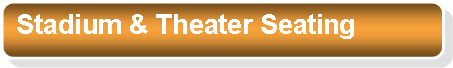 Rounded Rectangle: Stadium & Theater Seating